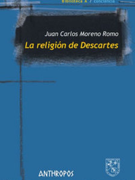 Religion de Descartes la-Moreno Romo Juan Carlos