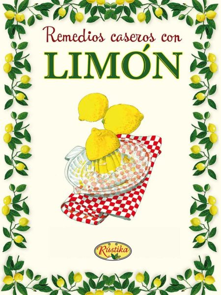 Remedios Caseros con Limonrecetas y Remedios Case-Vv.aa.