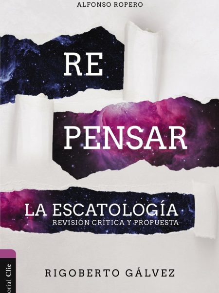 Repensar la Escatologia-Gálvez Alvarado Rigoberto Manuel