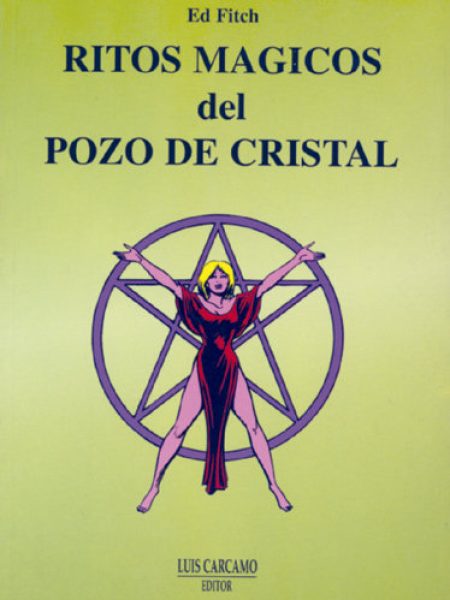 Ritos Magicos Del Pozo de Cristal-Fitch Ed
