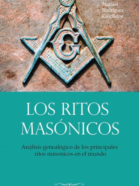 Ritos Masonicos los-Rodriguez Castillejos Manuel