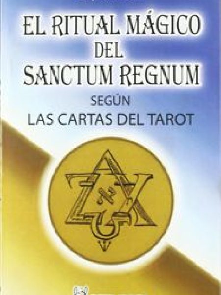 Ritual Magico Del Sanctum Regnum el-Levi Eliphas