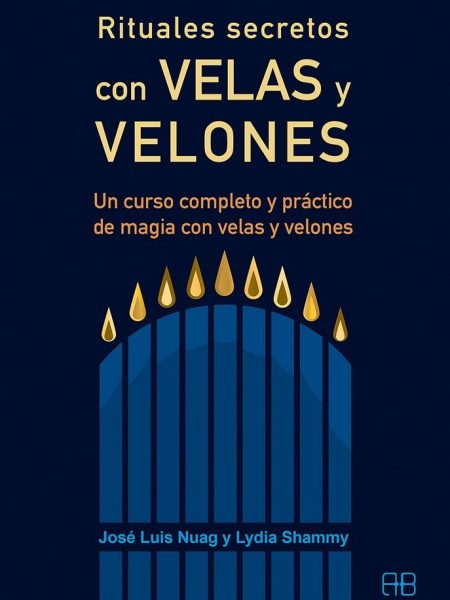 Rituales Secretos con Velas y Velones-Nuag Moreno José Luis
