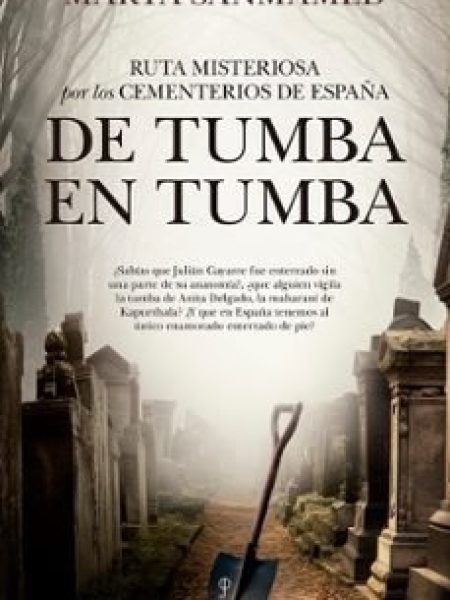 Ruta Misteriosa por los Cementerios de España-Sanmamed Marta