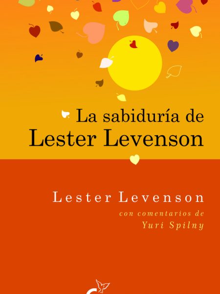 Sabiduria de Lester Levenson la-Levenson Lester