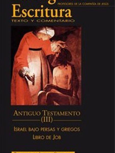 Sagrada Escritura. Antiguo Testamento. Iii: Israel bajo Pers-Profesores de la Compañía de Jesús