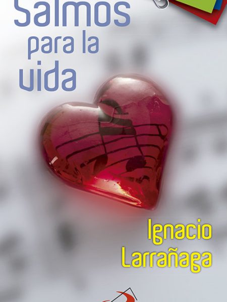 Salmos para la Vida-Larrañaga Orbegozo Ignacio