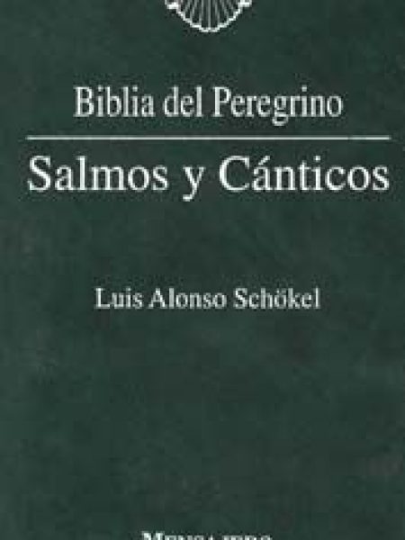 Salmos y Canticos-Alonso Schökel Luis