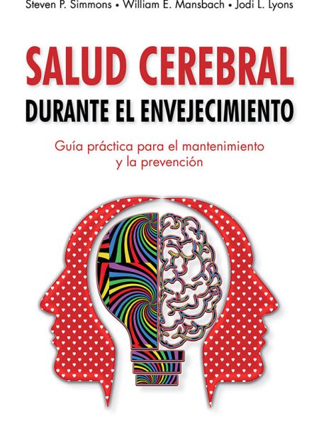 Salud Cerebral Durante el Envejecimiento-Simmons S.- Mansbach W.