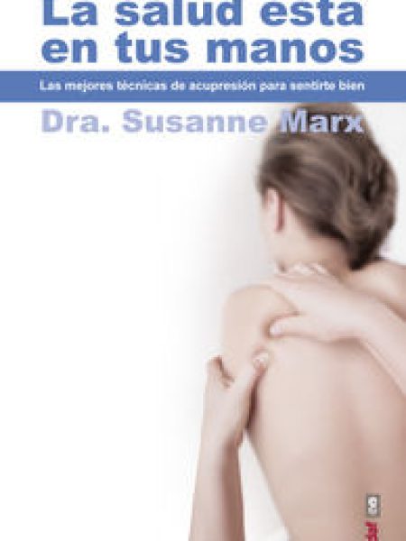 Salud Esta En Tus Manos la-Marx Susanne