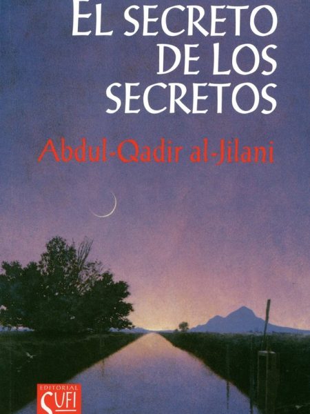 Secreto de los Secretos el-Abd Al-qadir Al-yilani