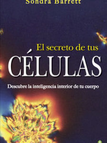 Secreto de Tus Celulas el-Barret Sondra