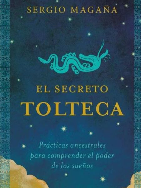 Secreto Tolteca el-Magaña Sergio