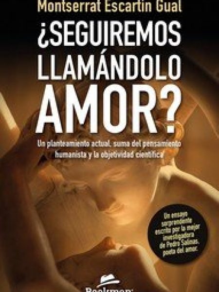 Seguiremos Llamandolo Amor-Escartin Gual Montserrat