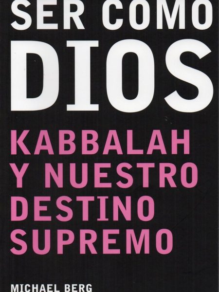 Ser Como Dios-Berg Michael