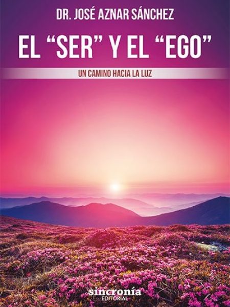 Ser y el Ego el-Aznar Sánchez Dr. José