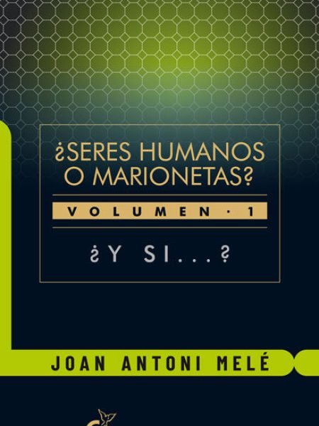 Seres Humanos o Marionetas Vol 1-Melé Cartañá Joan Antoni