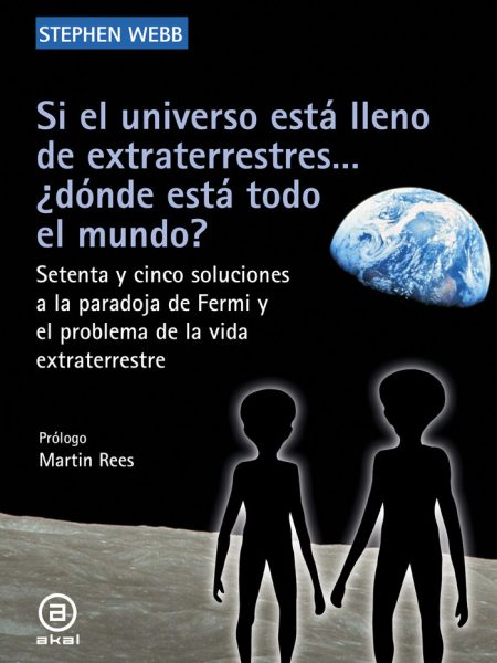 Si el Universo Esta Lleno de Extraterrestres... ¿donde Esta-Webb Stephen