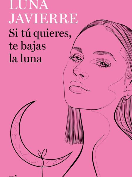 Si Tu Quieres Te Bajas la Luna-Luna Javierre