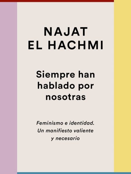 Siempre Han Hablado por Nosotras-El Hachmi Najat
