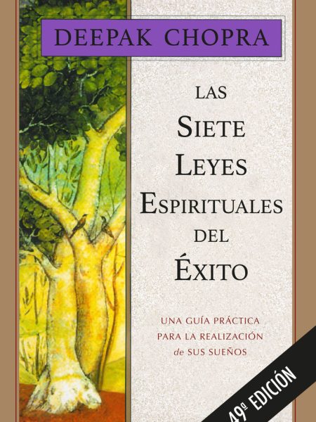 Siete Leyes Espirituales Del Exito la-Chopra Deepak