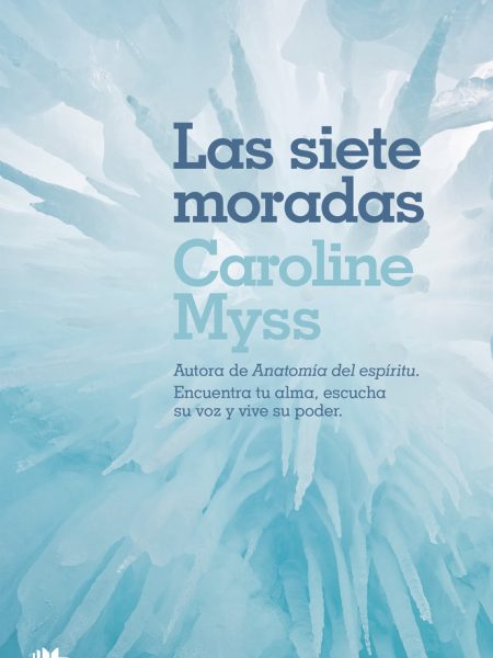 Siete Moradas las-Myss Caroline