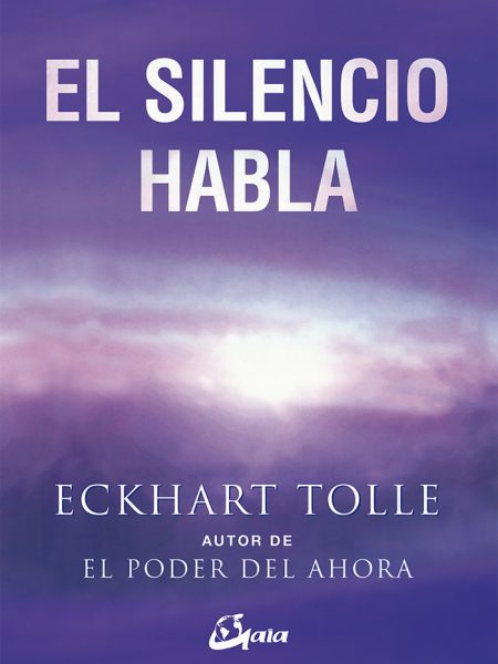 Silencio Habla el-Tolle Eckhart