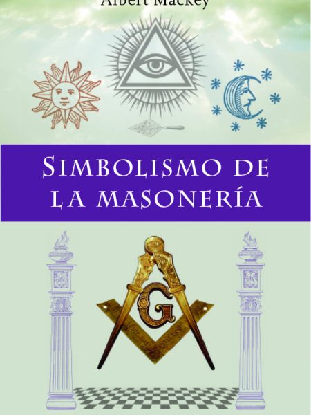 Simbolismo de la Masoneria-Mackey Albert G.