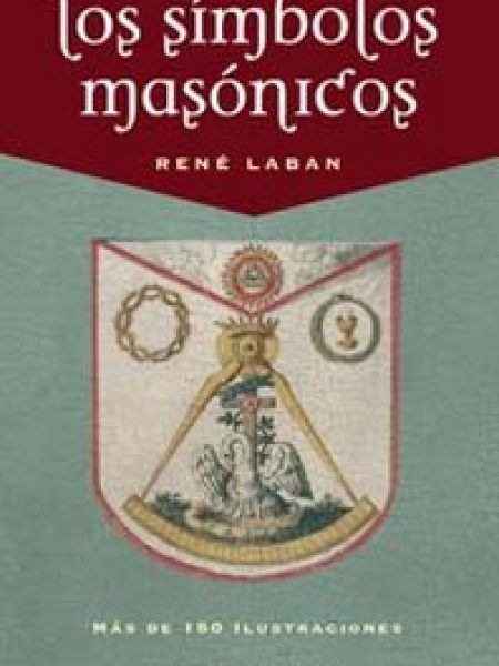 Simbolos Masonicos los-Laban René