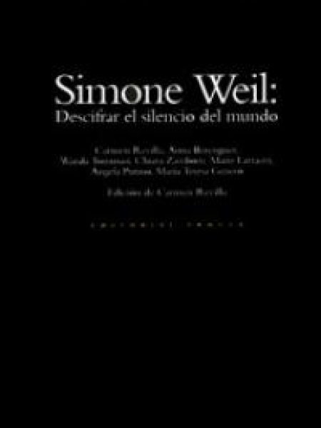 Simone Weil Descifrar el Silencio Del Mundo-Aa.vv.