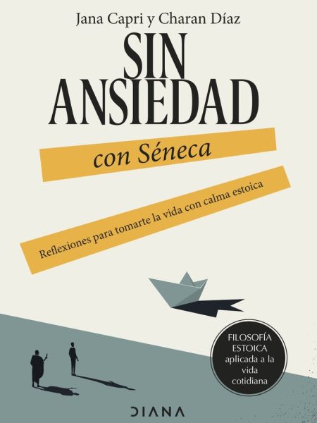 Sin Ansiedad con Seneca-Jana Capri