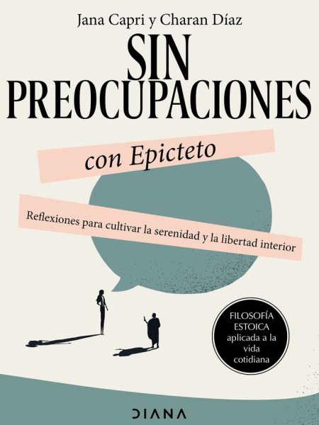 Sin Preocupaciones con Epicteto-Capri Jana