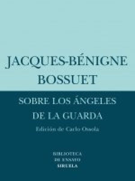 Sobre los Angeles de la Guarda-Bossuet Jacques-bénigne