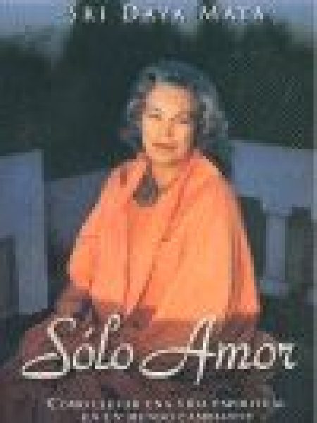 Solo Amor-Sri Daya Mata