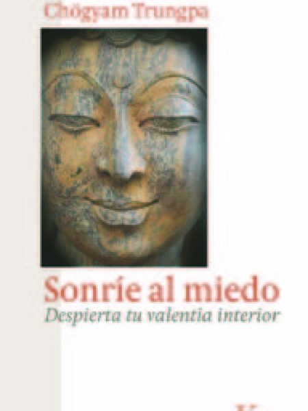 Sonrie Al Miedo-Trungpa Chögyam