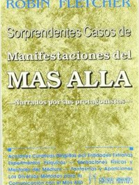 Sorprendentes Casos de Manifestaciones Del Mas Alla-Fletcher