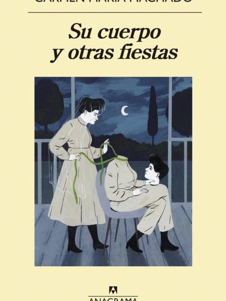 Su Cuerpo y Otras Fiestas-Machado Carmen Maria