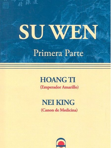 Su Wen Huang Di Nei Jing so Ouenn 1 Parte-Hoang Ti (emperador Amarillo)