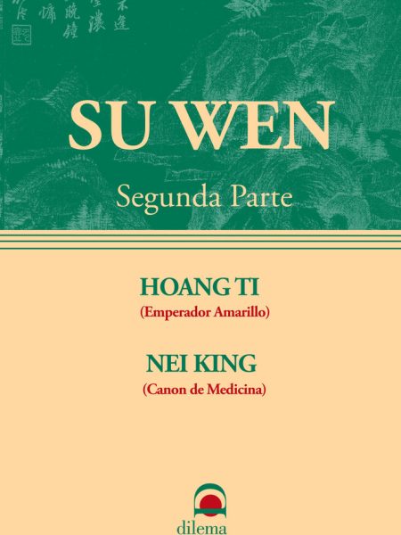 Su Wen Huang Di Nei Jing so Ouenn 2 Parte-Hoang Ti (emperador Amarillo)