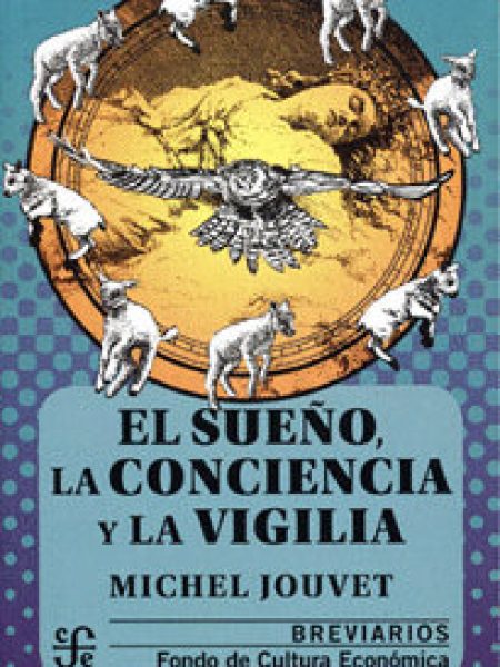 Sueño la Conciencia y la Vigilia el-Jouvet Michel