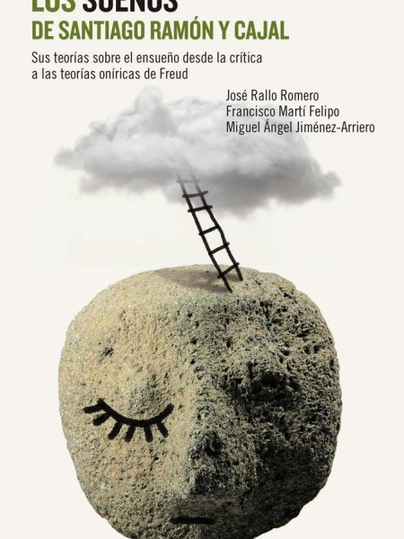 Sueños de Santiago Ramon y Cajal los-Rallo Romero José