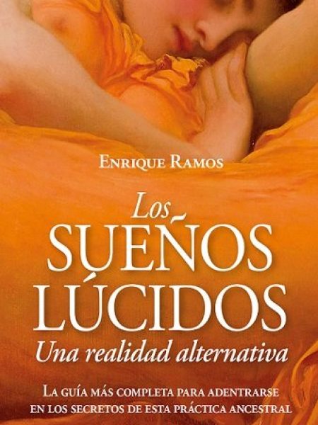 Sueños Lucidos Una Realidad Alternativa los-Ramos Corbacho Enrique