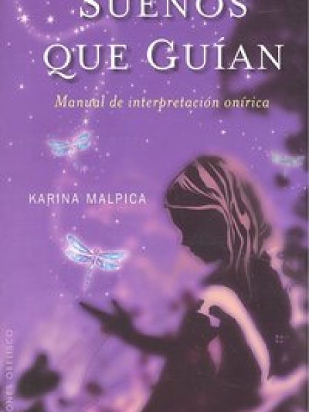 Sueños Que Guian-Malpica Karina