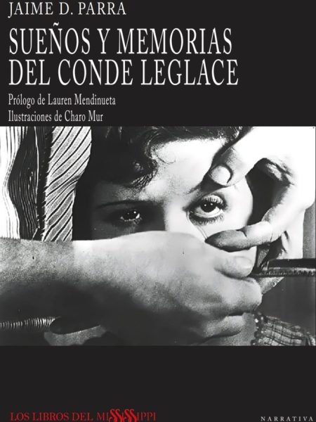 Sueños y Memorias Del Conde Leglace-D. Parra Jaime