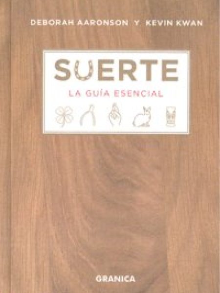 Suerte la Guia Esencial-Aaronson Deborah