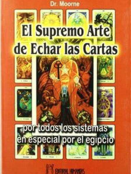 Supremo Arte de Echar las Cartas el-Moorne