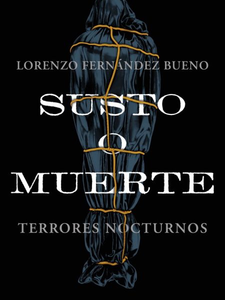 Susto o Muerte-Lorenzo Fernandez Bueno