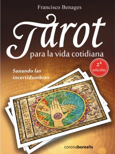 Tarot para la Vida Cotidiana 2º Edc-Francisco Benages
