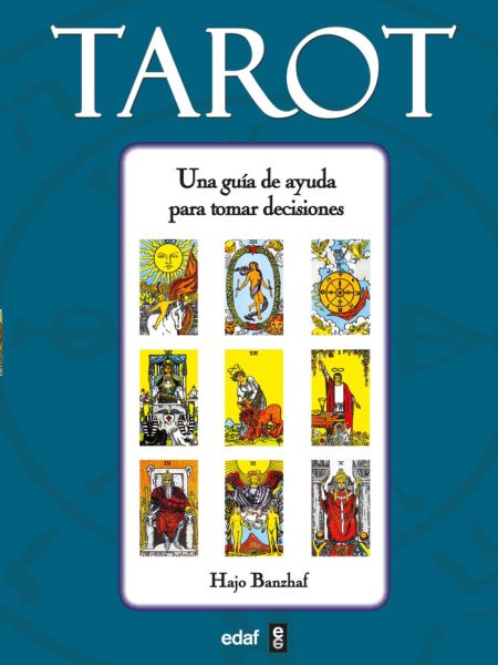 Tarot Una Guia de Ayuda para Tomar Decisiones-Banzhaf Hajo