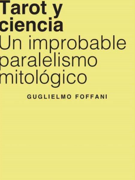 Tarot y Ciencia-Foffani Guglielmo
